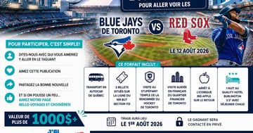 Concours Gagnez un séjour de 2 jours et 1 nuit pour assister au match des Blue Jays de Toronto contre les Red Sox le 12 août 2026!
