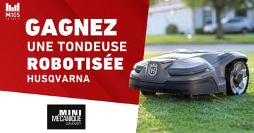 Concours Gagnez une tondeuse robotisée Husqvarna!