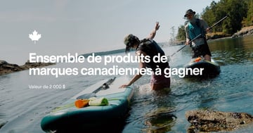 Concours Gagnez un ensemble de produits de marques canadiennes d'une valeur de 2000$!