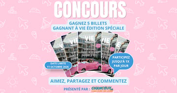 Concours Gagnez 5 Billets Gagnant à Vie Édition Spéciale