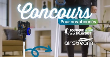 Concours Gagnez un aspirateur rechargeable sans-fil Airstream Stick Vac+!
