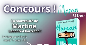 Concours Gagnez le livre Maman Uber de Martine Labonté-Chartrand!