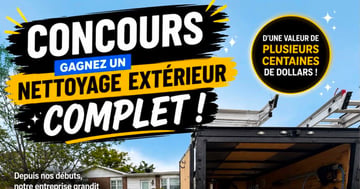 Concours Gagnez un nettoyage extérieur complet de votre propriété!