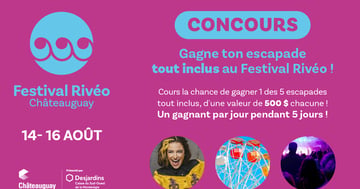 Concours CKOI 96,9 Gagnez un week-end tout inclus au Festival Rivéo de Châteauguay!