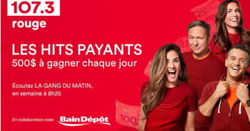 Concours Rouge 107,3 - Vous pourriez gagner jusqu’à 500$ avec LES HITS PAYANTS!