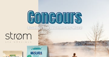 Concours Gagnez 50$ de produits Misura et 100$ au Strøm Spa!