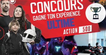 Concours Gagnez un forfait incroyable pour 4 personnes CHEZ ACTION 500 DORVAL!