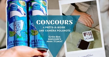 Concours Distillerie 3 Lacs -  Gagnez un ensemble de 4 prêts-à-boire de votre choix et une caméra Polaroïd