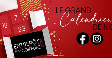 Concours Calendrier de l'Avent L'Entrepôt de la Coiffure