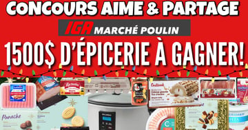 Concours IGA Marché Poulin - 1500$ d’épicerie À GAGNER!