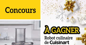 Concours Cuisina - Gagnez un robot culinaire Cuisinart!