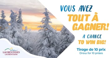 Concours Les Laurentides, vous avez tout à gagner!