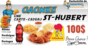 Concours Gagnez une Carte-cadeau St-hubert de 100$