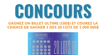 Concours Gagnez un billet Ultime et courez la chance de gagner 1 des 20 lots de 1 000 000$