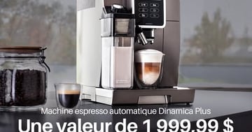 Concours Gagnez une machine espresso automatique Dinamica Plus de De'Longhi d’une valeur de 1999,99 $!