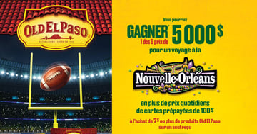 Concours Old El Paso - Gagnez 1 des 6 prix de 5 000 $ en dollars canadiens!