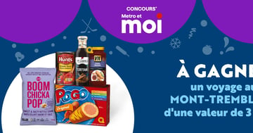 Concours Metro - Gagnez une escapade au Mont Tremblant d'une valeur de 3 000$!