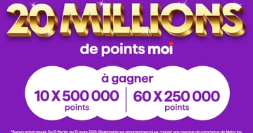 Concours Programme MOI - 20 millions de points MOI à gagner!