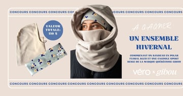 Concours Magazine Véro - Gagnez un ensemble hivernal Gibou!