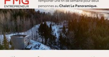 Concours Gagnez une fin de semaine inoubliable au magnifique Chalet - Le Panoramique!