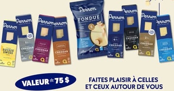 Concours Gagnez un assortiment de nos fromages Perron!