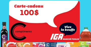 Concours IGA Marché Poulin - GAGNEZ UNE CARTE-CADEAU IGA MARCHÉ POULIN DE 100$ POUR DES PRODUITS COMPLIMENT!
