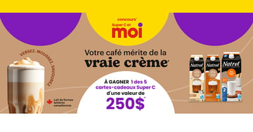 Concours Super C - Gagnez 1 des 5 cartes-cadeaux Super C d'une valeur de 250$!