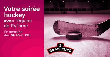 Concours Rythme FM 105,7 - Votre soirée Hockey avec l'équipe de Rythme!