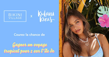 Concours Bikini Village - Gagner un Voyage Tropical pour 2 sur l’île de Sainte-Lucie