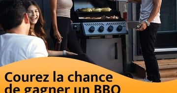 Concours GAGNEZ VOTRE BBQ DE L'ÉTÉ !