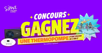 Concours Sima Piscines & Spas - Gagnez une thermopompe d'une valeur de 2000$ !
