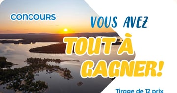 Concours Laurentides 2025  –  Vous avez tout à gagner !