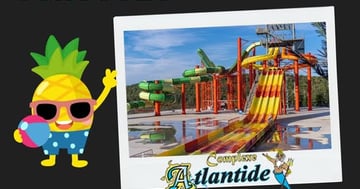 Concours Gagnez un Forfait activités tout inclus pour 2 adultes et 2 enfants au Complexe Atlantide!