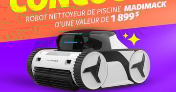 Concours Sima - Piscines & Spas - Gagnez un robot nettoyeur de piscine Madimack, d’une valeur de 1899 $ !