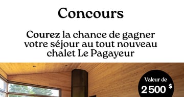 Concours Le Baluchon éco-villégiature - Gagnez votre séjour au tout nouveau chalet Le Pagayeur !