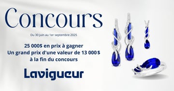 Concours Bijouteries Lavigueur – 8 semaines de cadeaux éblouissants!