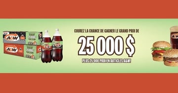 Concours A&W du Canada - Gagnez 25 000$ en argent !