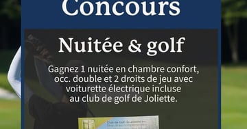 Concours Gagnez un forfait golf à l' Hôtel Château Joliette!