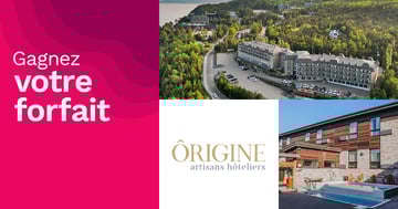 Concours Rythme FM 105,7 - Gagnez votre forfait d'Ôrigine artisans hôteliers!