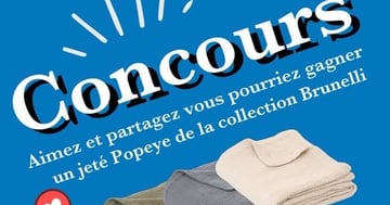 Concours Gagnez un jeté Popeye de la collection Brunelli qui allie confort et durabilité !
