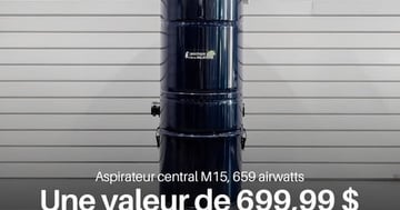 Concours Boutique de la Balayeuse ET PLUS - Gagnez  aspirateur central d’une valeur de 699,99 $