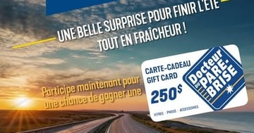 Concours Gagnez une carte-cadeau de 250 $ chez Docteur du Pare-Brise !