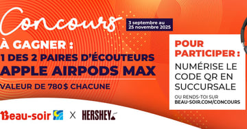 Concours Beau-soir + Hershey – Gagnez des AirPods Max