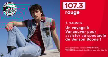 Concours Gagnez un voyage à Vancouver pour assister au spectacle de Benson Boone grâce à Rouge FM