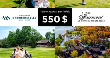Concours Gagner 1 des 2 forfaits Golf au Manoir des Sables dans les Cantons-de-l'Est ou au Fairmont Le Château Montebello, en Outaouais