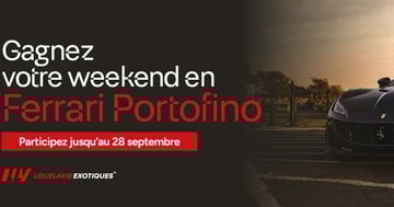 Concours Gagner votre weekend en Ferrari Portofino