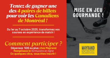 Concours Mayrand - Gagnez une des 4 paires de billets pour un match des Canadiens de Montréal!