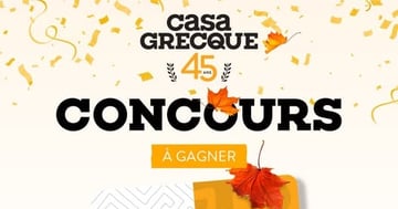 Concours Gagnez une carte-cadeau virtuelle Casa Grecque d’une valeur de 100 $!