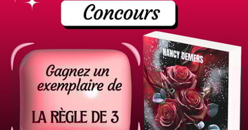Concours Gagnez un exemplaire du roman "La règle de trois" de Nancy Demers!