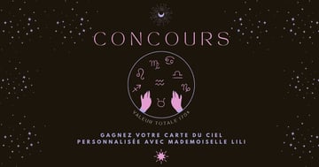 Concours Gagnez votre carte du ciel personnalisée avec Mademoiselle Lili